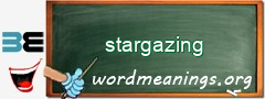 WordMeaning blackboard for stargazing